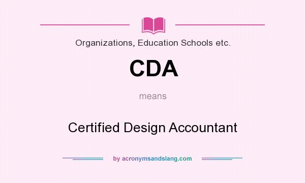 What does CDA mean? It stands for Certified Design Accountant