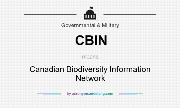 What does CBIN mean? It stands for Canadian Biodiversity Information Network