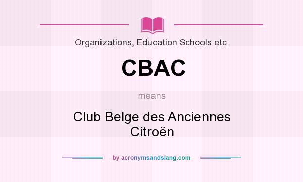 What does CBAC mean? It stands for Club Belge des Anciennes Citroën