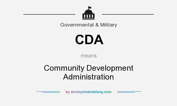 What does CDA mean? It stands for Community Development Administration
