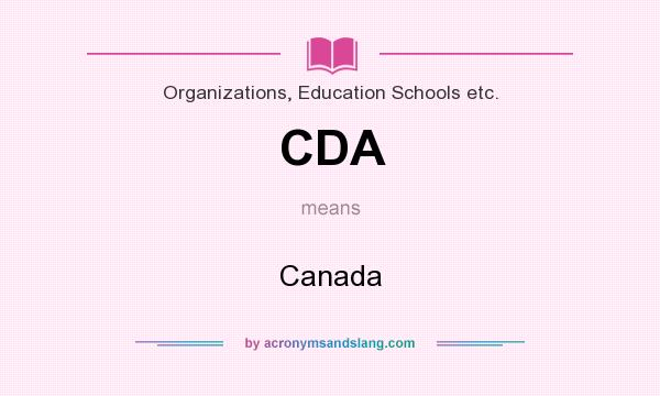 What does CDA mean? It stands for Canada