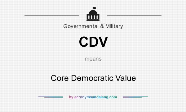 What does CDV mean? It stands for Core Democratic Value