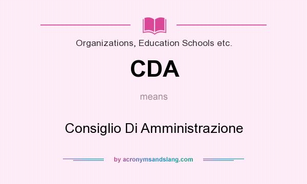 What does CDA mean? It stands for Consiglio Di Amministrazione