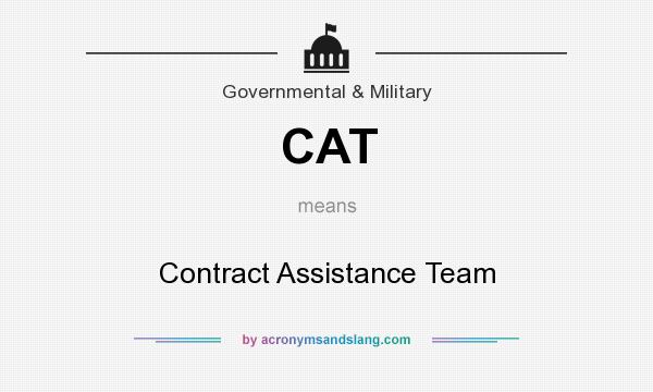 What does CAT mean? It stands for Contract Assistance Team