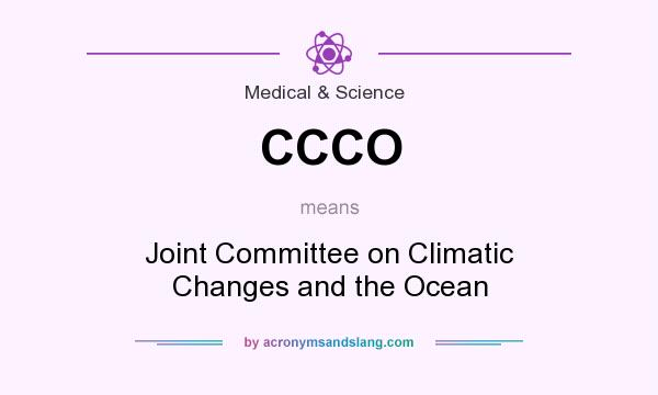 What does CCCO mean? It stands for Joint Committee on Climatic Changes and the Ocean