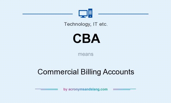 What does CBA mean? It stands for Commercial Billing Accounts
