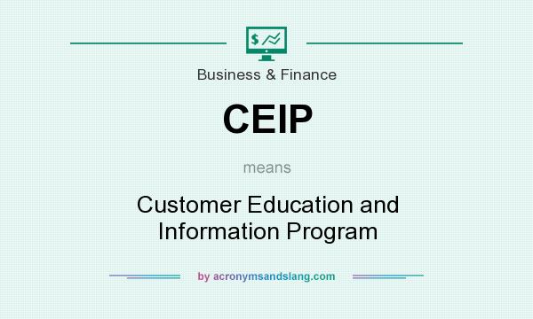 What does CEIP mean? It stands for Customer Education and Information Program