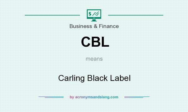 What does CBL mean? It stands for Carling Black Label
