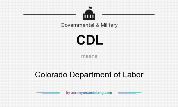What does CDL mean? It stands for Colorado Department of Labor