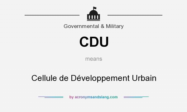 What does CDU mean? It stands for Cellule de Développement Urbain