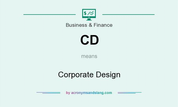 What does CD mean? It stands for Corporate Design