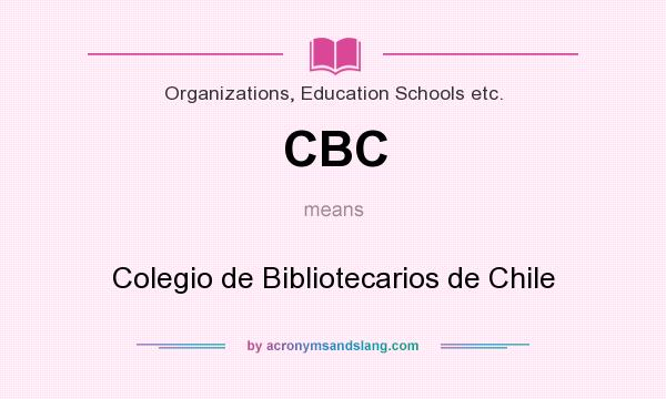 What does CBC mean? It stands for Colegio de Bibliotecarios de Chile
