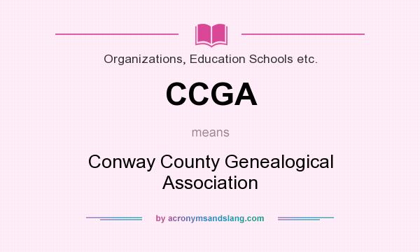 What does CCGA mean? It stands for Conway County Genealogical Association