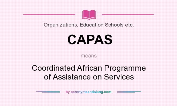 What does CAPAS mean? It stands for Coordinated African Programme of Assistance on Services