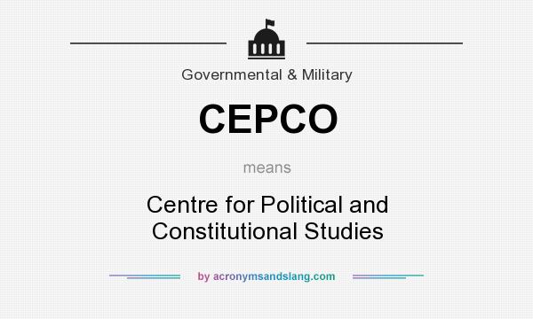 What does CEPCO mean? It stands for Centre for Political and Constitutional Studies