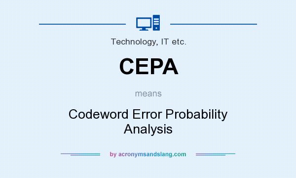 What does CEPA mean? It stands for Codeword Error Probability Analysis