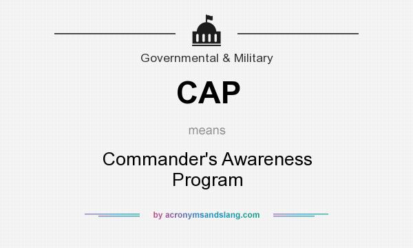 What does CAP mean? It stands for Commander`s Awareness Program