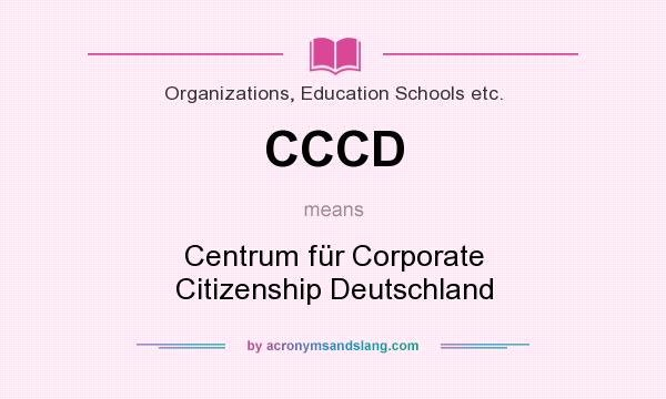 What does CCCD mean? It stands for Centrum für Corporate Citizenship Deutschland