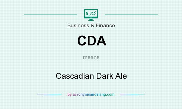 What does CDA mean? It stands for Cascadian Dark Ale