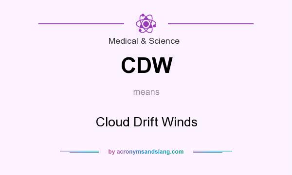 What does CDW mean? It stands for Cloud Drift Winds