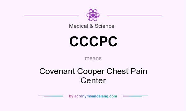What does CCCPC mean? It stands for Covenant Cooper Chest Pain Center