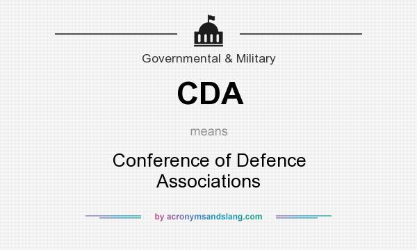 What does CDA mean? It stands for Conference of Defence Associations