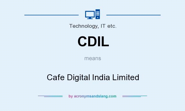 What does CDIL mean? It stands for Cafe Digital India Limited