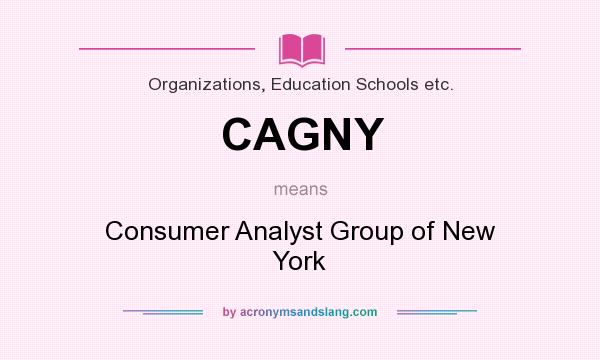 What does CAGNY mean? It stands for Consumer Analyst Group of New York
