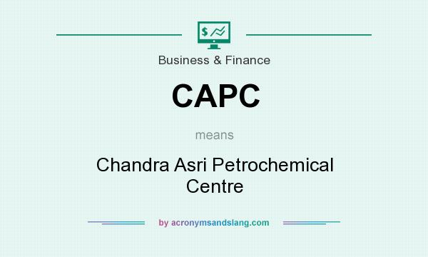 What does CAPC mean? It stands for Chandra Asri Petrochemical Centre