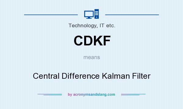 What does CDKF mean? It stands for Central Difference Kalman Filter
