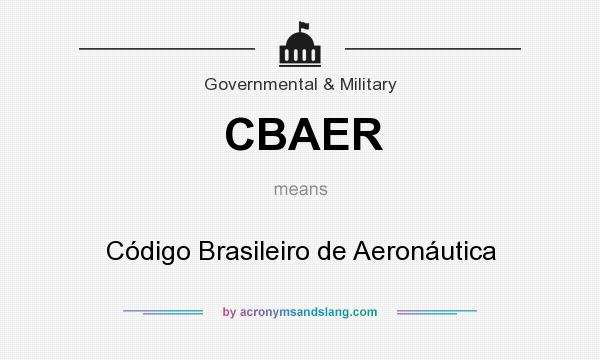 What does CBAER mean? It stands for Código Brasileiro de Aeronáutica