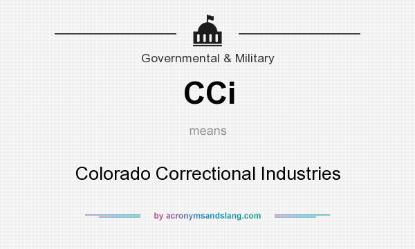 What does CCi mean? It stands for Colorado Correctional Industries