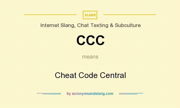 What does CCC mean? It stands for Cheat Code Central