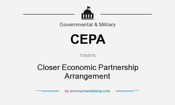 What does CEPA mean? It stands for Closer Economic Partnership Arrangement