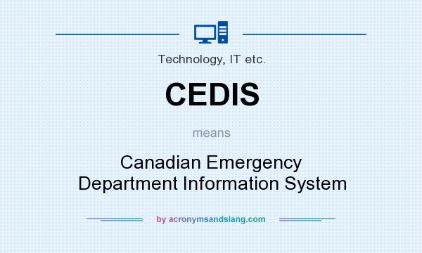 What does CEDIS mean? It stands for Canadian Emergency Department Information System