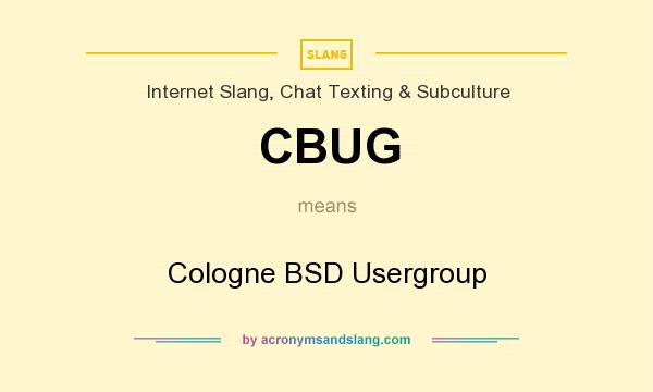 What does CBUG mean? It stands for Cologne BSD Usergroup