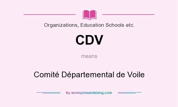 What does CDV mean? It stands for Comité Départemental de Voile