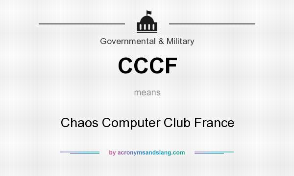 What does CCCF mean? It stands for Chaos Computer Club France