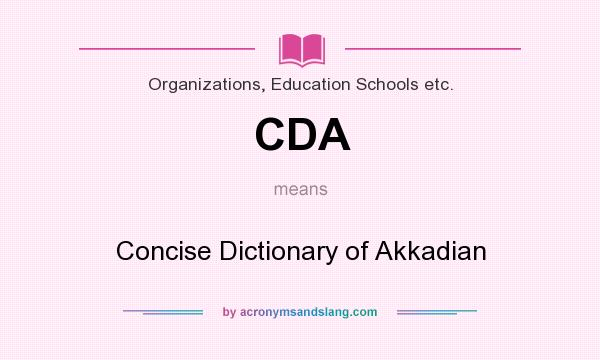 What does CDA mean? It stands for Concise Dictionary of Akkadian