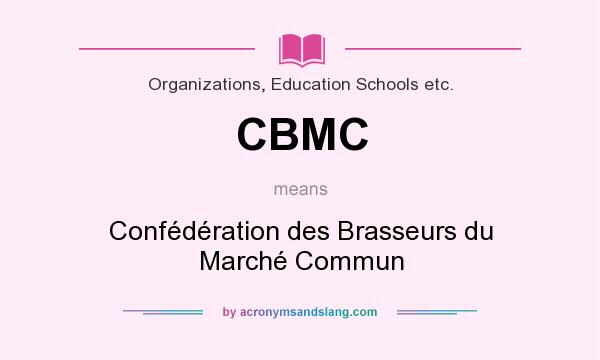 What does CBMC mean? It stands for Confédération des Brasseurs du Marché Commun