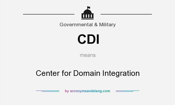 What does CDI mean? It stands for Center for Domain Integration