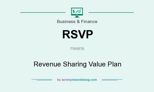 What does RSVP mean? It stands for Revenue Sharing Value Plan