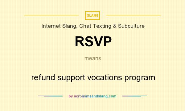 What does RSVP mean? It stands for refund support vocations program