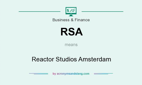 What does RSA mean? It stands for Reactor Studios Amsterdam