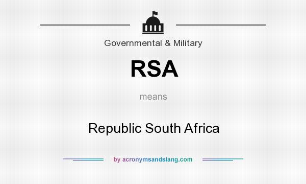 What does RSA mean? It stands for Republic South Africa