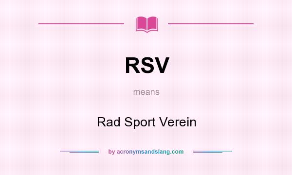 What does RSV mean? It stands for Rad Sport Verein