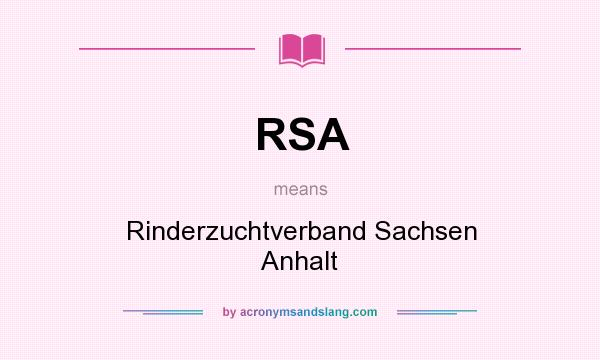 What does RSA mean? It stands for Rinderzuchtverband Sachsen Anhalt