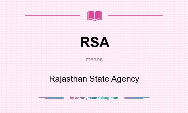 What does RSA mean? It stands for Rajasthan State Agency