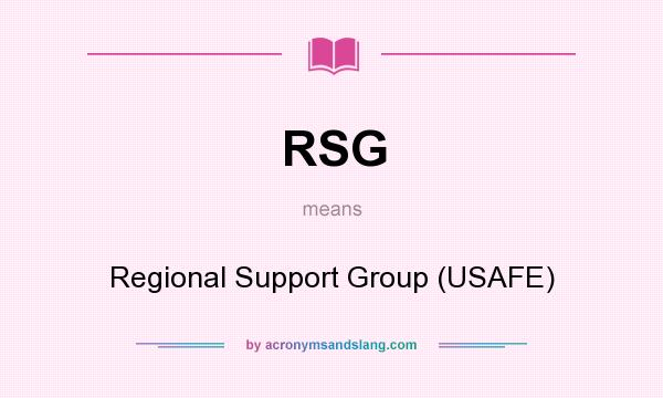 What does RSG mean? It stands for Regional Support Group (USAFE)