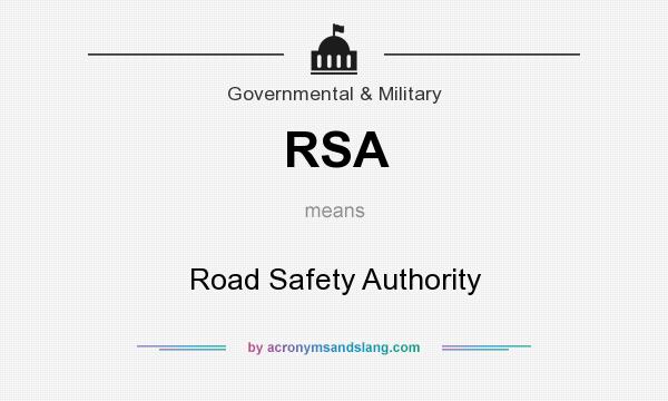 What does RSA mean? It stands for Road Safety Authority